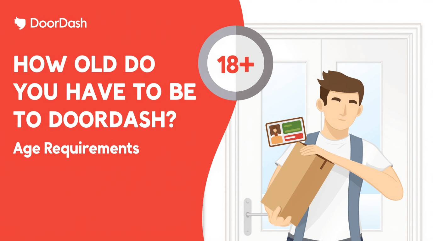 How Old Do You Have To Be To Doordash